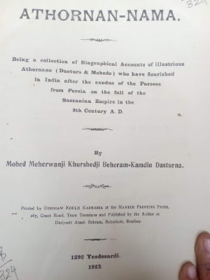 Page of ATHORNAN-NAMA (1923) Title page of the book “ATHORNAN-NAMA,” a 1923 publication documenting biographical accounts of distinguished Athornans (Dasturs & Mobeds) in India after the Parsi migration from Persia. Authored by Mobed Meherwanji Khurshedji Beheram-Kamdin Dasturna and printed at Maneck Printing Press, Bombay.